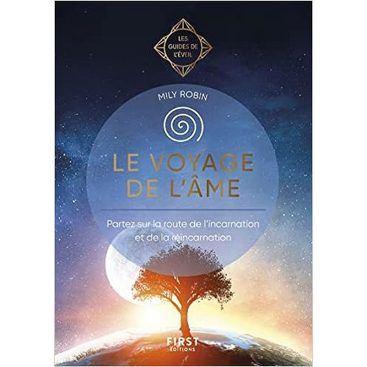 Livre "VOYAGE DE L'AME-GUIDE DE L'EVEIL" - Douceurs des âmes - Boutique ésotérique