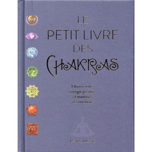 Livre "LE PETIT LIVRE DES CHAKRAS" - Douceurs des âmes - Boutique ésotérique